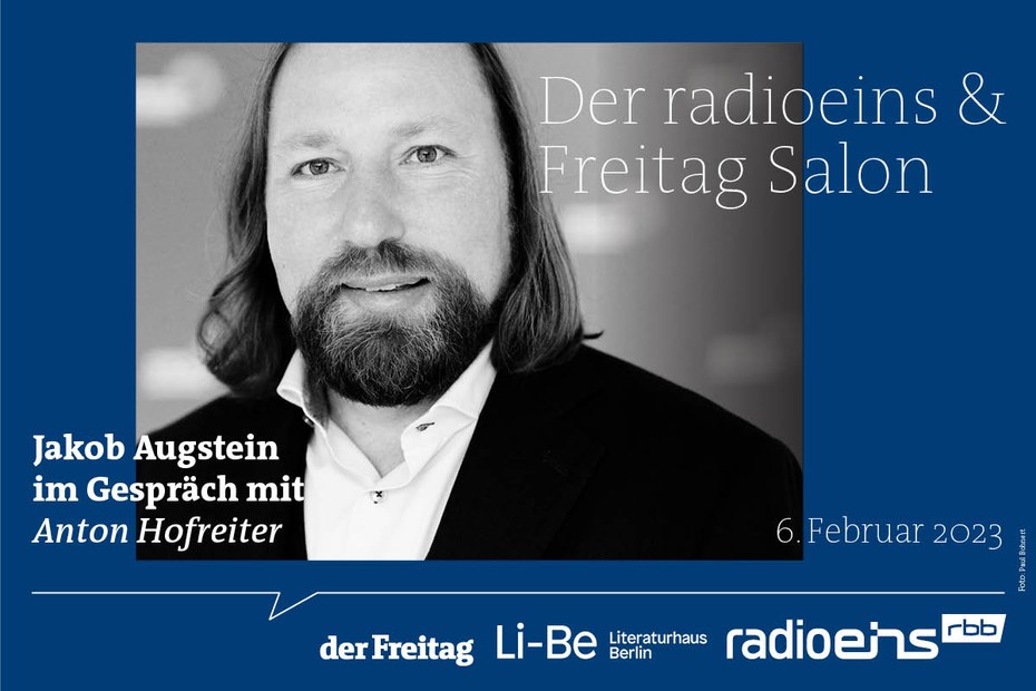 Freitag-Salon: Jakob Augstein im Gespräch mit Anton Hofreiter