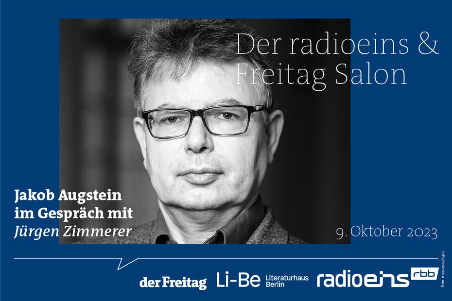 Am 9. Oktober ist der Historiker Jürgen Zimmerer bei Jakob Augstein zu Gast