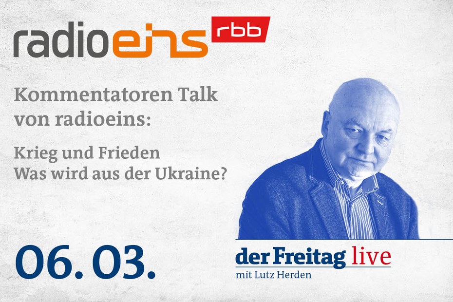 radioeins Kommentatoren-Talk: Was wird aus der Ukraine?