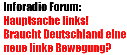 Inforadio Forum: Hauptsache links!