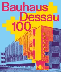 An die Substanz. Bauhaus Dessau 100