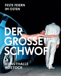 Der große Schwof – Feste feiern im Osten