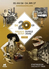 Die 20er Jahre in Trier - Goldene Zeiten, Dunkle Jahre