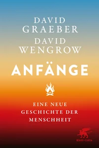 Anfänge – Eine neue Geschichte der Menschheit