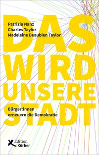 Das wird unsere Stadt – Bürger:innen erneuern Demokratie