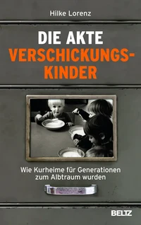 Die Akte Verschickungskinder