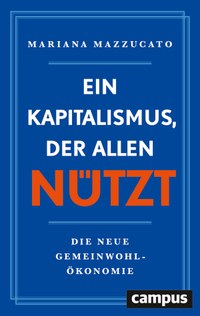 Ein Kapitalismus, der allen nützt