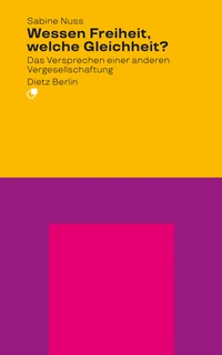 Wessen Freiheit, wessen Gleichheit?