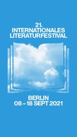 21. internationales literaturfestival berlin [ilb]