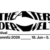 THEATER DER WELT Chemnitz 2026