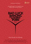 Bad Luck Banging or Loony Porn