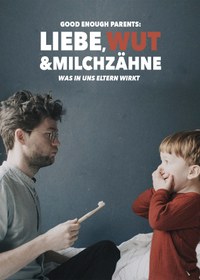 Liebe, Wut & Milchzähne